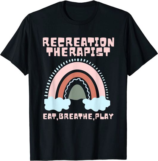Discover Eat, Breathe, Play - Recreational Therapy Therapist RT Month T-Shirt