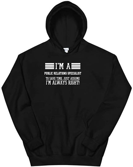 Discover I'm A Public relations Unisex Hoodie