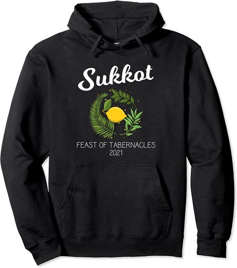 Discover Holiday Sukkot 2021 Feast Of Tabernacles Pullover Hoodie