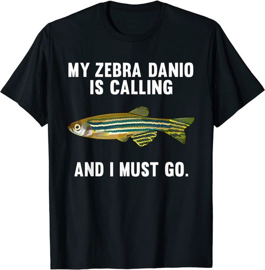 Discover My Zebra Danios Is Calling And I Must Go Funny Fish T-Shirt