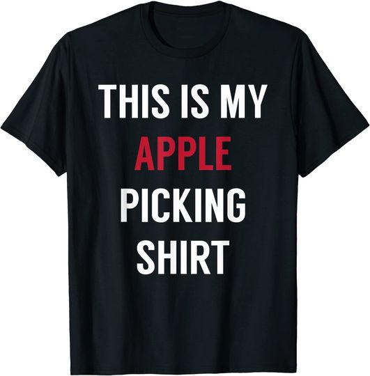Discover This Is My Apple Picking T Shirt