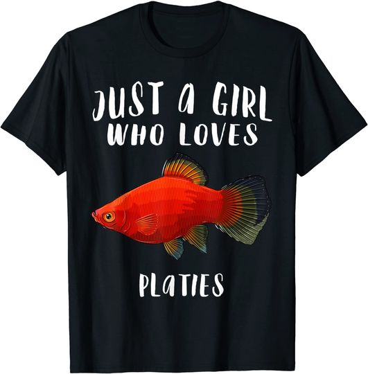 Discover Just A Girl Who Loves Platies Fish T-Shirt