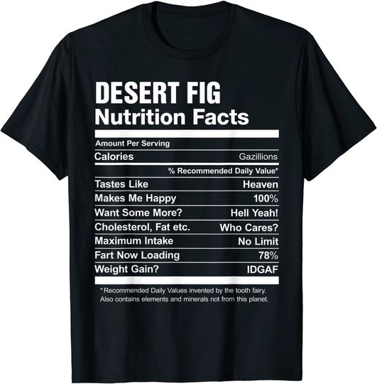 Discover Desert Fig Nutrition FactsT Shirt
