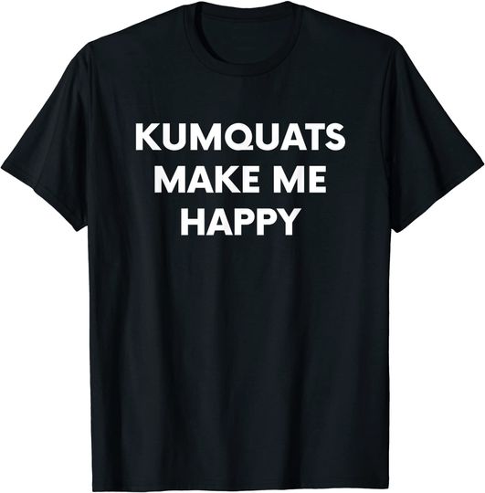 Discover Kumquat Food Fruit Lover Humor T Shirt