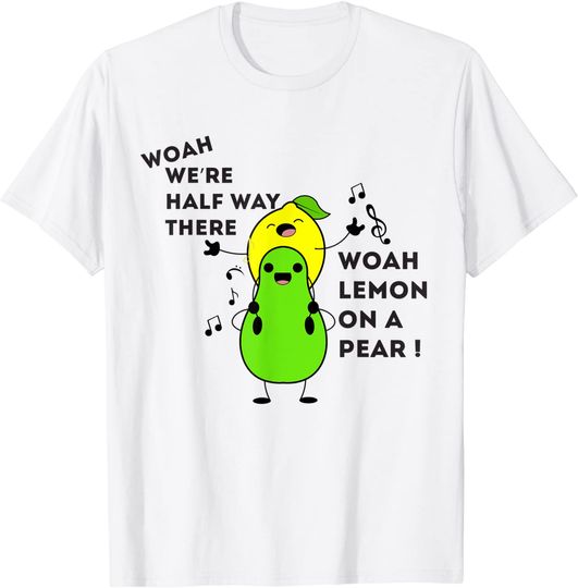 Discover Lemon On A Pear Foodie Lyric T Shirt