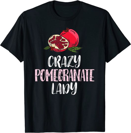 Discover Crazy Pomegranates Lady T Shirt