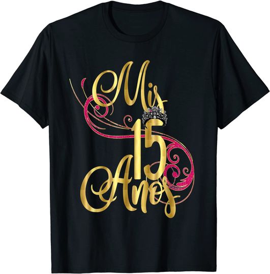 Discover Quinceanera Mis Anos Birthday 15th 15 Fifteen T Shirt