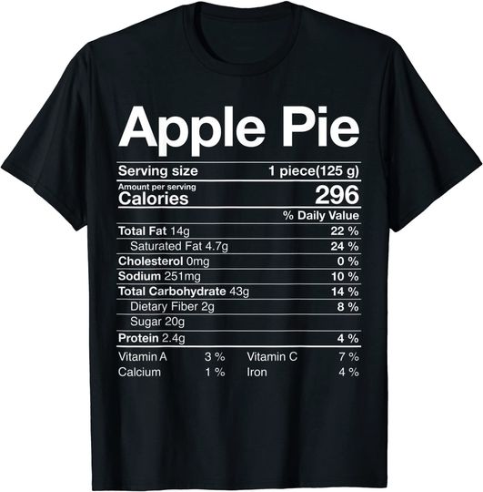 Discover Apple Pie Nutrition Facts Label Costume Thanksgiving T Shirt