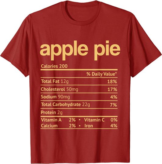 Discover Apple Pie Nutrition Facts Thanksgiving T Shirt