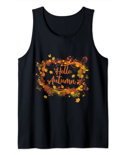 Discover Hello Autumn Season Thanksgiving and Fall Color Lovers Tank Top