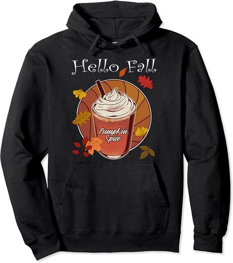 Discover Hello Fall Season Pumpkin Spice Coffee latte Autumn Leaves Pullover Hoodie