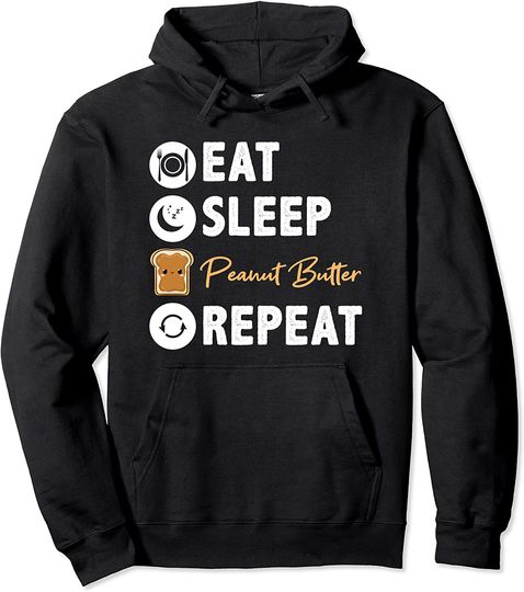 Discover Eat Sleep Peanut Butter Repeat Pullover Hoodie