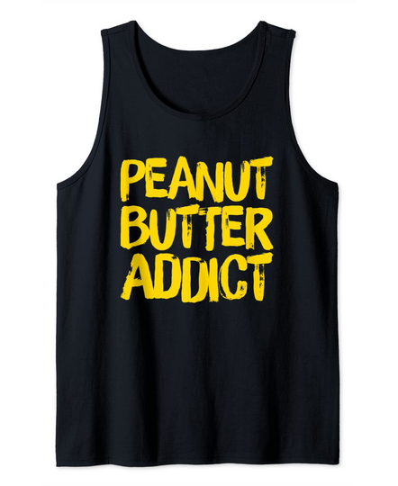 Discover Peanut Butter Addict Tank Top