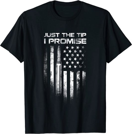 Discover Veteran Just The Tip I Promise T Shirt