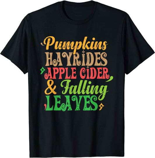 Discover Pumpkins Hayrides Apple Cider and Falling Leaves T-Shirt