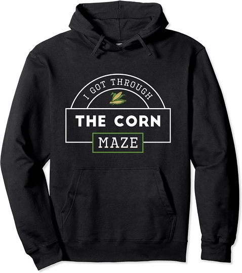 Discover Funny Corn Maze Survived Fall Harvest Farm Pullover Hoodie