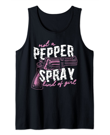 Discover Not A Pepper Spray Kind Of Girl Gun Rights Shotgun Gun Lover Tank Top