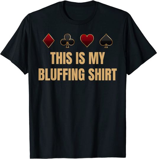 Discover Bluffing Playing Card Suits Poker  Game T Shirt