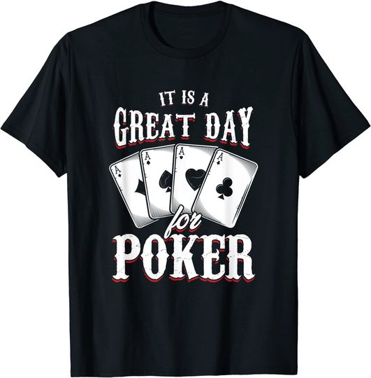 Discover It Is A Great Day For Poker Game Playing Card T Shirt