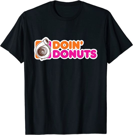 Discover Doin' Donuts Racing & Drift Car T Shirt
