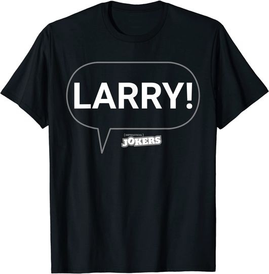Discover Impractical Jokers LARRY! Joe Speech Bubble T Shirt