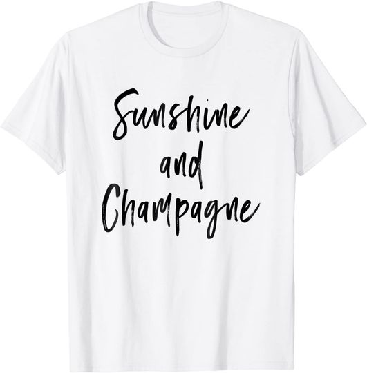 Discover Sunshine And Champagne T Shirt