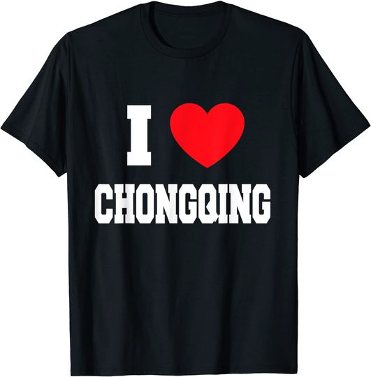 Discover I love Chongqing T-Shirt