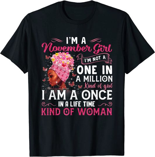 Discover I'm A November Girl Black Women Queen Sagittarius Capricorn T-Shirt