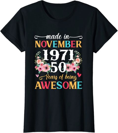 Discover 50th Birthday Born in November 1971 50 Years Old Women Girls T-Shirt