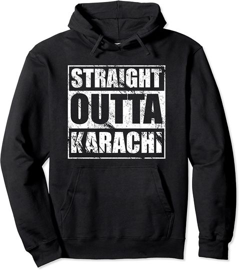 Discover Straight Outta Karachi Pullover Hoodie