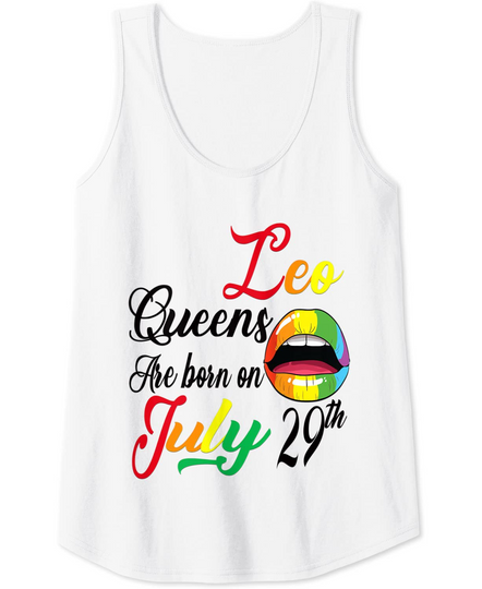 Discover Rainbow Lips Queens are Born on July 29th Leo Birthday Girl Tank Top