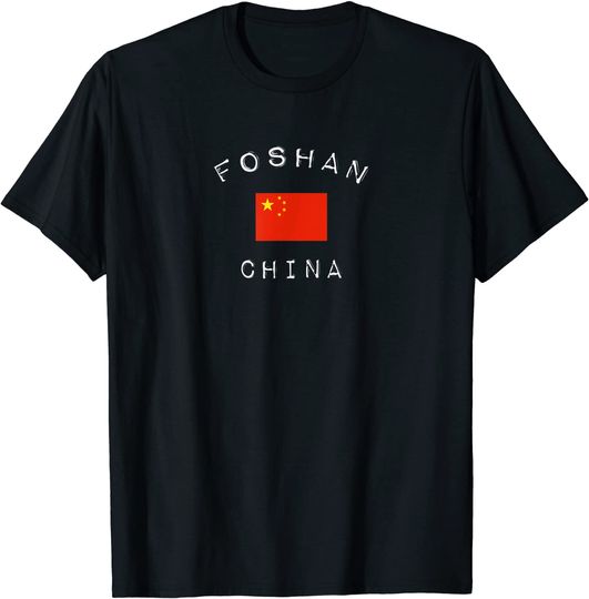 Discover Foshan China T-Shirt