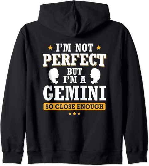 Discover I'm Not Perfect But I'm A Gemini So Close Enough Hoodie