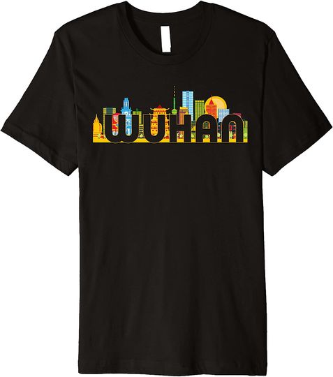 Discover Wuhan China Has Its Place In My Heart T Shirt
