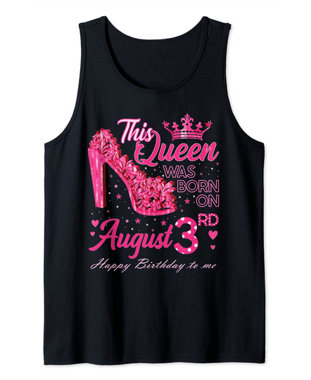 Discover A Queen Was Born on August 3 Tank Top