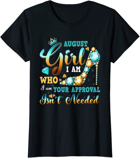Discover I'm A  August Girl Birthday T-Shirt