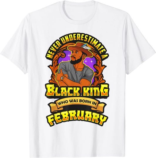 Discover Never Underestimate A Black King Born In February Men Boy T-Shirt