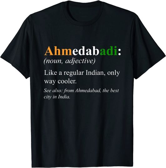 Discover Indian Ahmedabad Gift - Ahmedabadi Definition T-Shirt