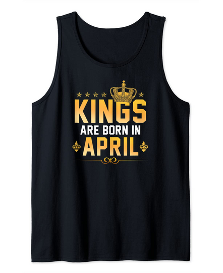 Discover Kings Are Born In April Tank Top
