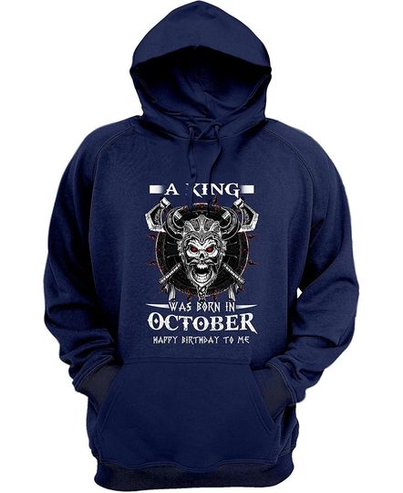 Discover A King Skull Was Born In October Happy Brithday To Me Hoodie