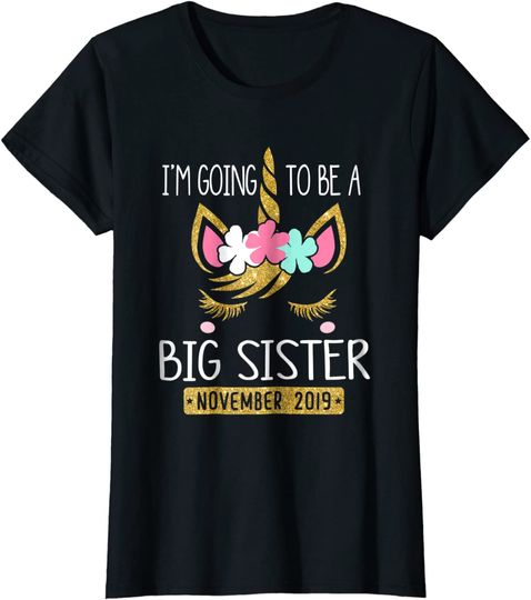 Discover I'm Going To Be A Big Sister November Unicorn T-Shirt