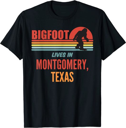 Discover Bigfoot Sighting In Montgomery Texas T-Shirt
