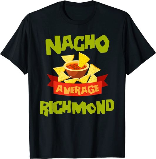 Discover Nacho Average Richmond T Shirt
