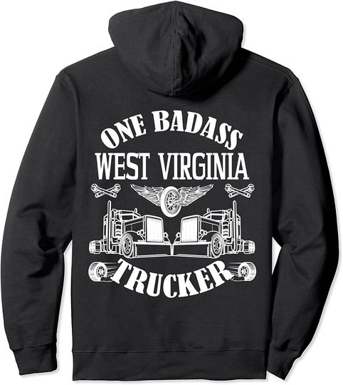 Discover West Virginia Truck Driver Bad Ass Big Rig Pullover Hoodie