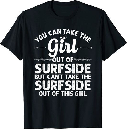 Discover Girl Out Of SURFSIDE FL FLORIDA T-Shirt