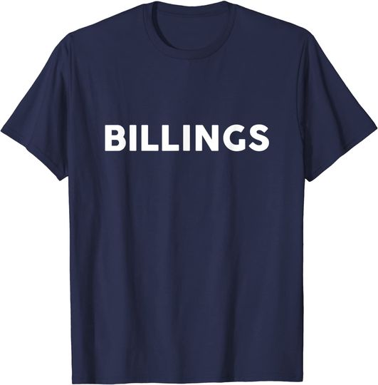 Discover That Says Billings T Shirt