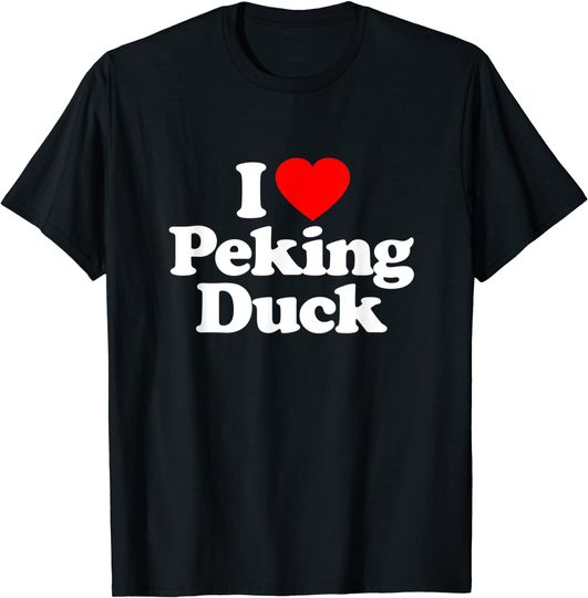 Discover Peking Duck Love Heart Birthday Gift T-Shirt