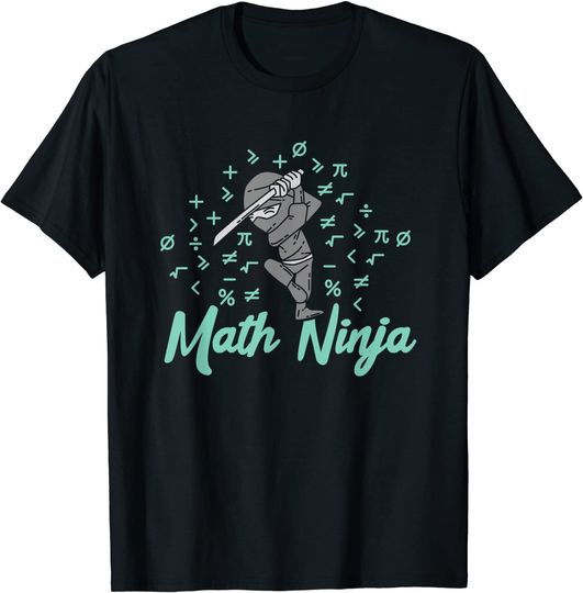 Discover Math Ninja Mathematics Teacher Student Design T Shirt