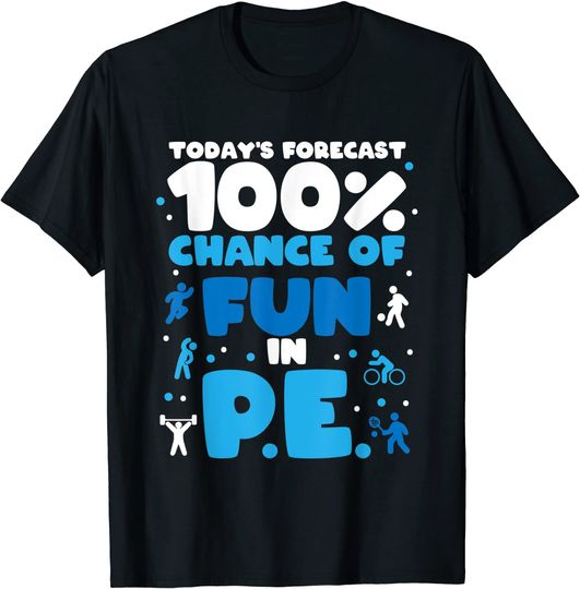 Discover Today's Forecast 100% Chance Of Fun T Shirt