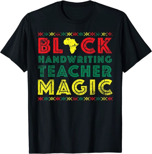 Discover Black Handwriting Teacher Magic History Month T Shirt
